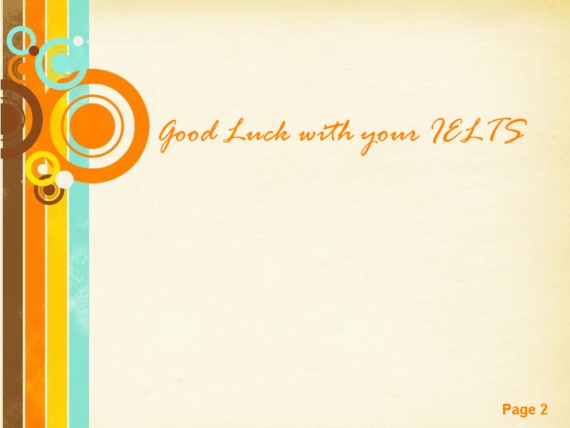 Good Luck with your IELTS